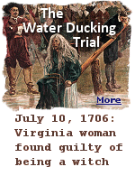 Grace Sherwood was thrown into a river with her thumbs tied to her feet and a bible tied to her neck. If she sank, she was innocent. Mrs. Sherwood floated, and was sent to prison for 8 years.